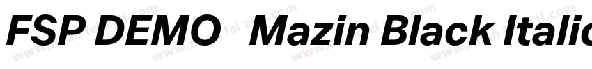FSP DEMO   Mazin Black Italic字体转换